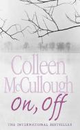 On, Off di Colleen McCullough edito da HarperCollins Publishers