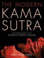 The Modern Kama Sutra di Kamini Thomas, Kirk Thomas edito da HarperCollins Publishers