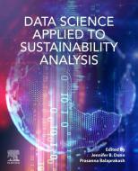 Data Science Applied to Sustainability Analysis edito da ELSEVIER