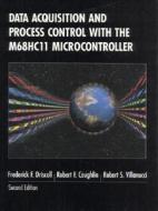 Data Acquisition and Process Control with the M68hc11 Microcontroller di Frederick F. Driscoll, Robert F. Coughlin, Robert S. Villanucci edito da Prentice Hall