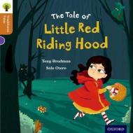 Oxford Reading Tree Traditional Tales: Level 8: Little Red Riding Hood di Tony Bradman, Nikki Gamble, Pam Dowson edito da Oxford University Press