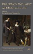 Diplomacy and Early Modern Culture edito da Palgrave Macmillan
