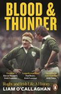 Blood And Thunder di Liam O’Callaghan edito da Penguin Books Ltd