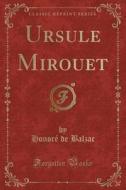 Ursule Mirouet (classic Reprint) di Honore De Balzac edito da Forgotten Books