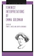 Feminist Interpretations of Emma Goldman edito da Pennsylvania State University Press