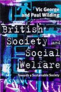 Towards A Sustainable Society di #George,  Vic edito da Palgrave Macmillan
