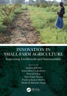 Innovation In Small-Farm Agriculture di Amitava Rakshit, Somsubhra Chakraborty, Manoj Parihar, Vijay Singh Meena, P. K. Mishra, H. B. Singh edito da Taylor & Francis Ltd
