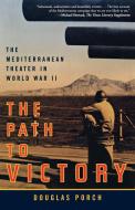 The Path to Victory di Douglas Porch edito da Farrar, Strauss & Giroux-3PL