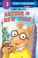 Arthur in New York di Marc Brown edito da RANDOM HOUSE