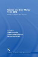 Women and Their Money 1700-1950 di Anne Laurence edito da Routledge