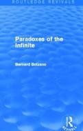 Paradoxes of the Infinite di Bernard Bolzano edito da Taylor & Francis Ltd
