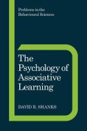 The Psychology of Associative Learning di David R. Shanks edito da Cambridge University Press