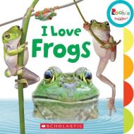 I Love Frogs edito da C. Press/F. Watts Trade