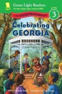 Celebrating Georgia: 50 States to Celebrate di Jane Kurtz edito da HOUGHTON MIFFLIN