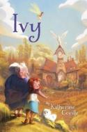 Ivy di Katherine Coville edito da KNOPF