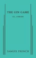 The Gin Game di D. L. Coburn edito da SAMUEL FRENCH TRADE