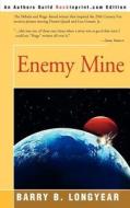 Enemy Mine di Barry B Longyear edito da Iuniverse
