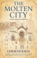 The Molten City di Chris Nickson edito da Severn House Publishers Ltd