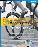 Microsoft Office Access 2003 Inside Track di John Pierce, Paul Pardi edito da Microsoft Press,u.s.