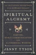 Spiritual Alchemy di Jenny Tyson edito da Llewellyn Publications,U.S.