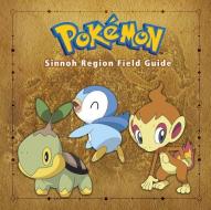 Pokémon Sinnoh Region Field Guide di Prima Games edito da PRIMA GAMES