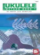 Easy Ukulele Method Book I di Mary Lou Stout Dempler edito da Mel Bay Music