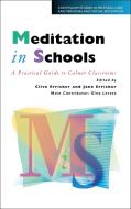 Meditation in Schools di Clive Erricker, Jane Erricker edito da Bloomsbury Publishing PLC