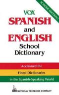 Vox Spanish And English School Dictionary di Vox edito da Ntc Publishing Group,u.s.