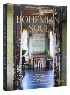 Bohemian Soul: The Vanishing Interiors of New Orleans di Valorie Hart edito da RIZZOLI