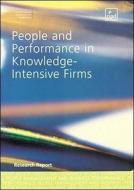 People And Performance In Knowledge-intensive Firms di Nicholas Kinnie, John Purcell, Juani Swart edito da Chartered Institute Of Personnel & Development