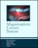 Magnetospheric Current Systems edito da AMER GEOPHYSICAL UNION