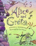 Alice And Greta di Steven J. Simmons, Cyd Moore, Michael Simmonds edito da Charlesbridge Publishing,U.S.