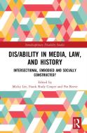 Dis/ability In Media, Law, And History di Frank Rudy Cooper, Patricia Reeve edito da Taylor & Francis Ltd