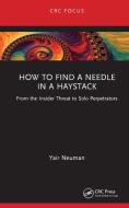 How To Find A Needle In A Haystack di Yair Neuman edito da Taylor & Francis Ltd