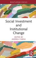 Social Investment And Institutional Change edito da Taylor & Francis Ltd