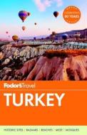 Fodor\'s Turkey di Fodor's edito da Random House Usa Inc