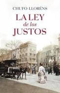 La Ley de Los Justos di Chufo Llorens edito da Vintage Espanol