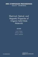 Electrical, Optical, And Magnetic Properties Of Organic Solid State Materials: Volume 247 edito da Cambridge University Press