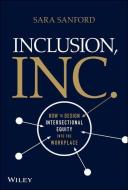 Inclusion, Inc. di Sara Sanford edito da John Wiley & Sons Inc