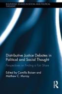 Distributive Justice Debates in Political and Social Thought edito da Taylor & Francis Ltd