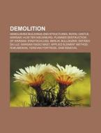 Demolition: Bulldozer, Demolition, Appli di Books Llc edito da Books LLC, Wiki Series