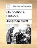 On Poetry di Jonathan Swift edito da Gale Ecco, Print Editions