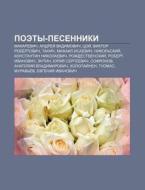 Poety-pesenniki: Makarevich, Andryei Va di Istochnik Wikipedia edito da Books LLC, Wiki Series
