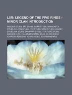 L5r: Legend Of The Five Rings - Minor Cl di Source Wikia edito da Books LLC, Wiki Series