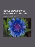 Geological Survey Bulletin Volume 1214 di Geological Survey edito da Rarebooksclub.com