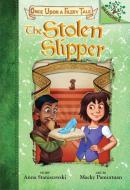 The Stolen Slipper: A Branches Book (Once Upon a Fairy Tale #2) di Anna Staniszewski edito da SCHOLASTIC