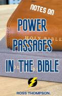 Power Passages in the Bible di Ross Thompson edito da LIGHTNING SOURCE INC