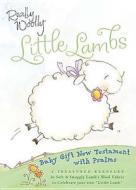 Really Woolly Little Lambs New Testament-icb-gift di Thomas Nelson Publishers edito da Tommy Nelson