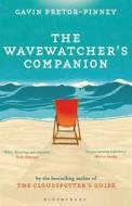 The Wavewatcher's Companion di Gavin Pretor-Pinney edito da Bloomsbury Publishing PLC