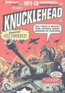 Knucklehead: Tall Tales & Mostly True Stories about Growing Up Scieszka di Jon Scieszka edito da Brilliance Corporation